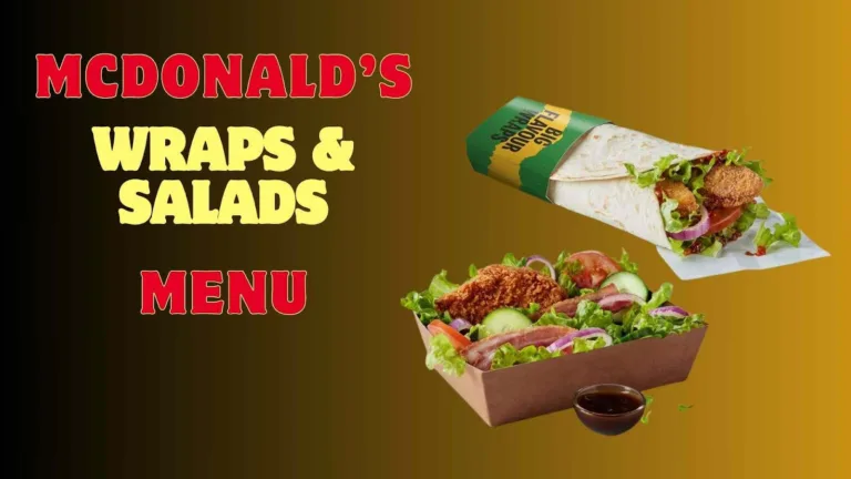 McDonald’s Wrap of the Day & Salads Menu – Don’t Miss