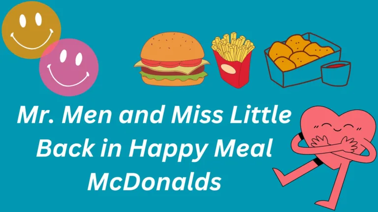 Mr. Men and Miss Little back within a Happy Meal